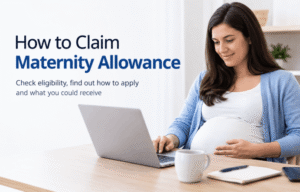 How to Claim Maternity Allowance
