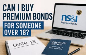 can i buy premium bonds for someone over 18​
