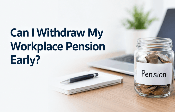 can i withdraw my workplace pension early